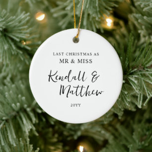 Last Christmas As Mr and Miss Engaged Fiancé  Ceramic Ornament