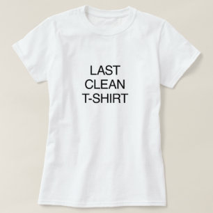 Last Clean T-shirt