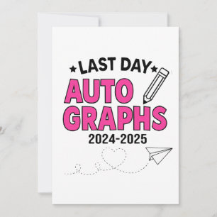  Last Day Autographs 2024-2025 Graduation  Holiday Card