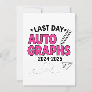  Last Day Autographs 2024-2025 Graduation  Invitation