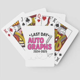  Last Day Autographs 2024-2025 Graduation  Playing Cards
