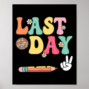 Last Day Autographs 2024-2025 Groovy Cute Last Day Poster