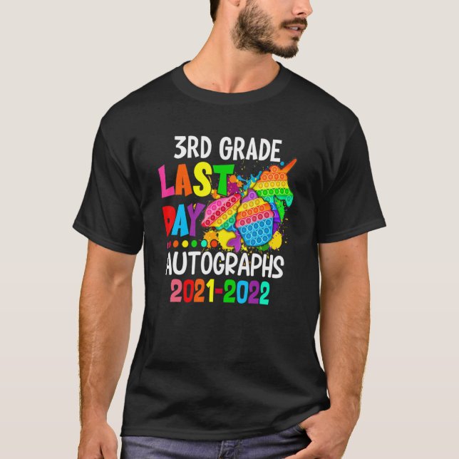 Last Day Autographs For 3rd Grade Kids And Teacher T-Shirt (Front)