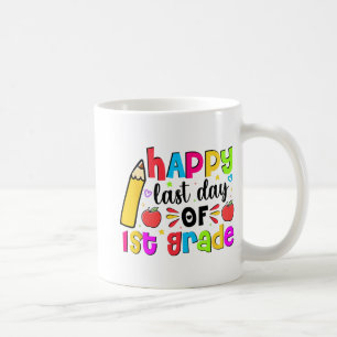 Last Day Of 1st First Grade School Student Graduat Coffee Mug