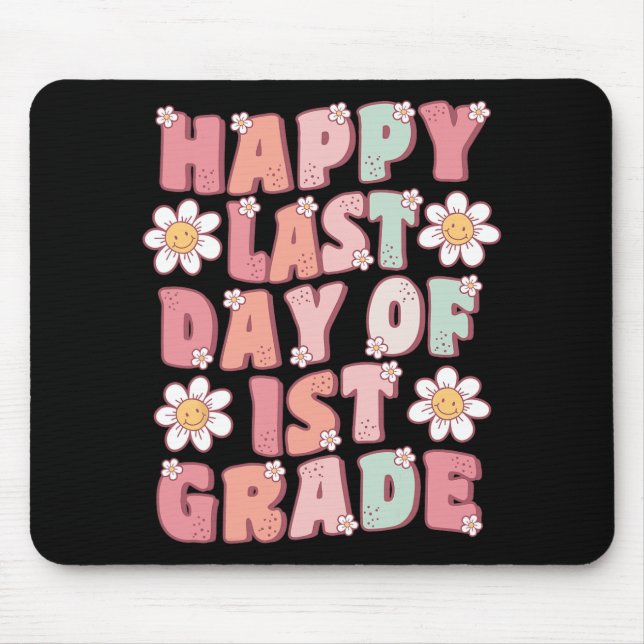 Last Day Of 1st Grade Cute Groovy First Grade Teac Mouse Pad (Front)