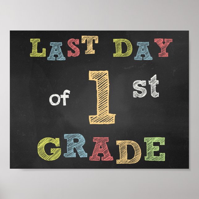 Last day of 1st Grade sign (Front)