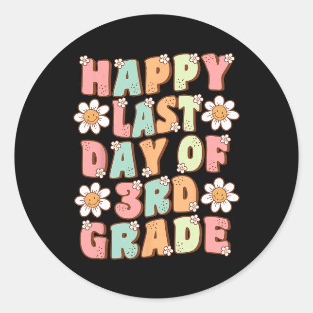 Last Day Of 3rd Grade Cute Groovy Third Grade Teac Classic Round Sticker (Front)