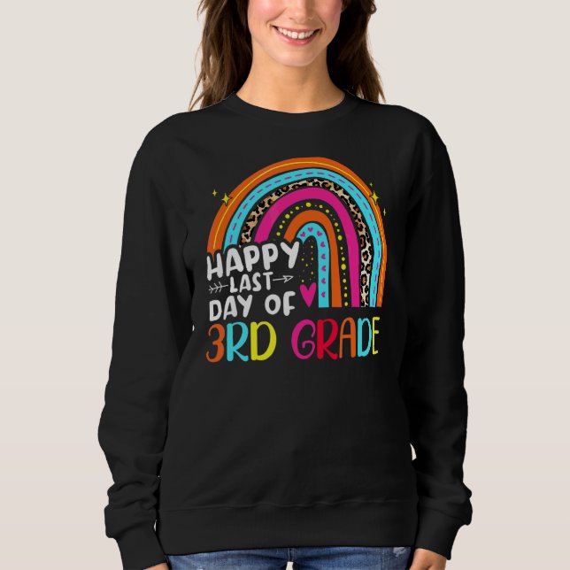 Last Day Of 3rd Grade Teacher Leopard Rainbow Grad Sweatshirt (Front)