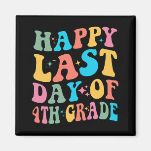 Last Day Of 4th Grade Last Day Of School Groovy  Magnet