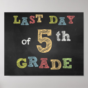 Last day of 5th Grade sign - Chalkboard