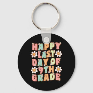 Last Day Of 9th Grade Cute Groovy Ninth Grade Teac Keychain