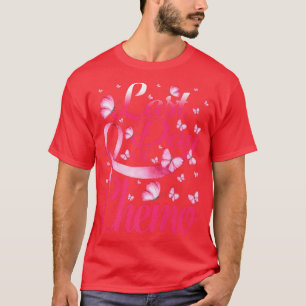 Last Day Of Chemo Breast Cancer Awareness Butterfl T-Shirt