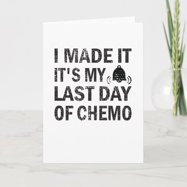 Last Day Of Chemo Cancer Survivor End Of Radiation Card (Front)