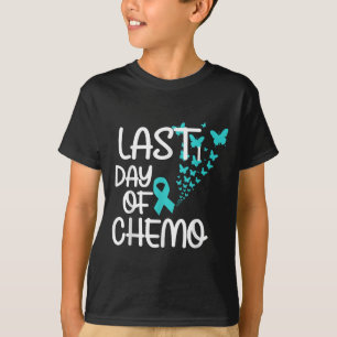 Last Day Of Chemo Cute Graphic Tee Ovarian Cancer