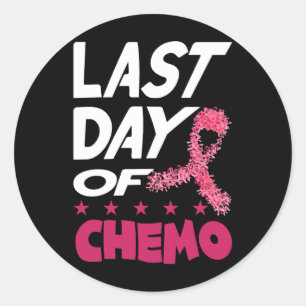 Last Day Of Chemo For Pink Breast Cancer Survivor Classic Round Sticker