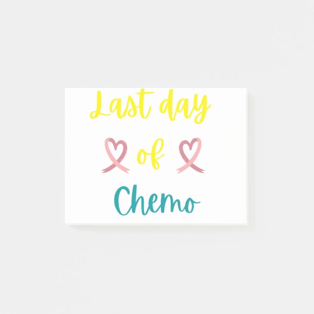 Last day of chemo post-it notes (Front)
