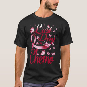 Last Day Of Chemo Sickle Cell Anemia Awareness But T-Shirt