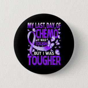 Last Day Of Day Chemo Fibromyalgia Awareness Butte 2 Inch Round Button