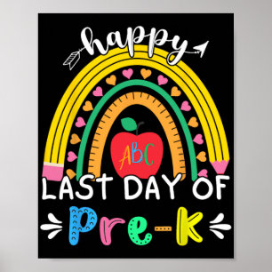Last Day Of Pre-k Kindergarten Rainbow Teacher Stu Poster
