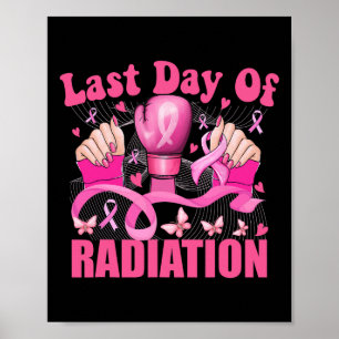 Last Day Of Radiation Boxing Gloves Breast Cancer Poster