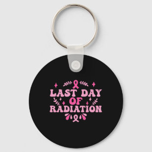 Last Day Of Radiation Chemo Breast Cancer Awarenes Keychain