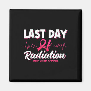 Last Day Of Radiation Heartbeat Breast Cancer Awar Magnet