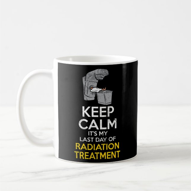 Last Day Of Radiation Last Day Of Radiation Quotes Coffee Mug (Left)