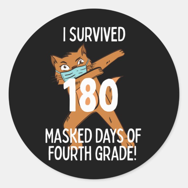 Last Day Of School 180 Masked Days Of Fourth Grade Classic Round Sticker (Front)