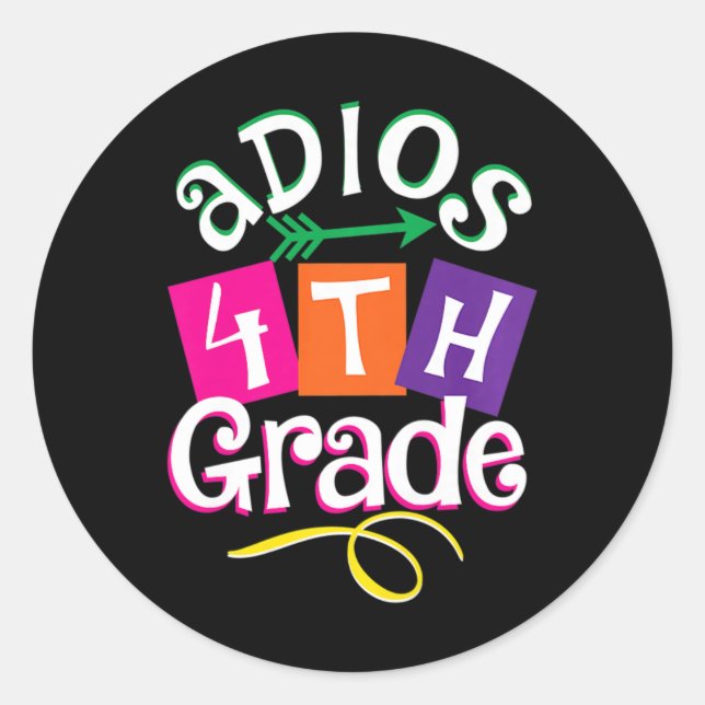Last Day Of School Adios 4th Grade Graduation Kids Classic Round Sticker (Front)