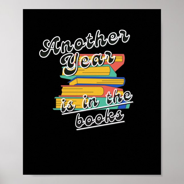 Last Day of School - Another Year in the Books Poster (Front)