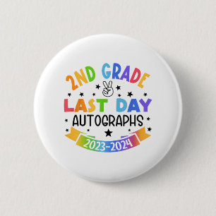 Last Day Of School Autograph 2nd Grade Graduation  2 Inch Round Button