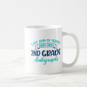 Last Day Of School Autograph 2nd Grade Graduation  Coffee Mug