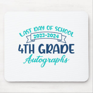 Last Day Of School Autograph 4th Grade Graduation Mouse Pad