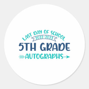 Last Day Of School Autograph 5th Grade Graduation Classic Round Sticker
