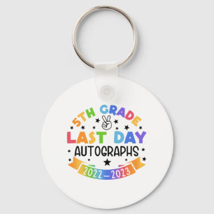 Last Day Of School Autograph 5th Grade Graduation Keychain