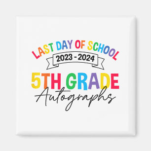 Last Day Of School Autograph 5th Grade Graduation Magnet