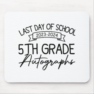Last Day Of School Autograph 5th Grade Graduation Mouse Pad