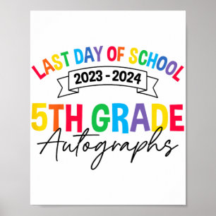 Last Day Of School Autograph 5th Grade Graduation  Poster