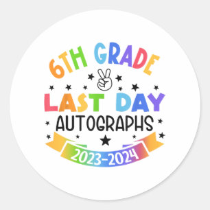Last Day Of School Autograph 6th Grade Graduation Classic Round Sticker