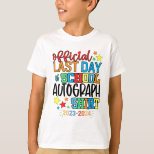 Last Day Of School Autograph Kindergarten Graduati T-Shirt