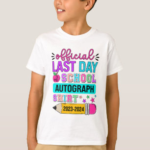Last Day Of School Autograph Shirt Pencil 2023-202