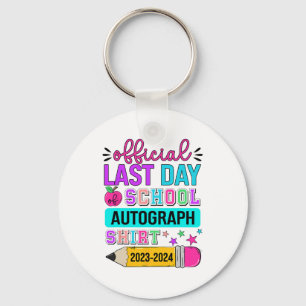 Last Day Of School Autograph Shirt Pencil 2023-202 Keychain