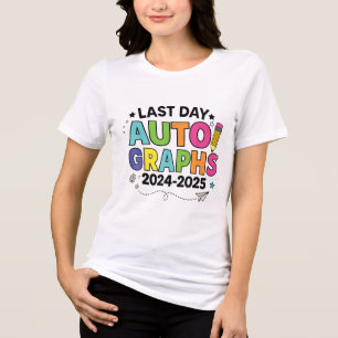 Last Day Of School Autographs End Of School Teache Tri-Blend Shirt