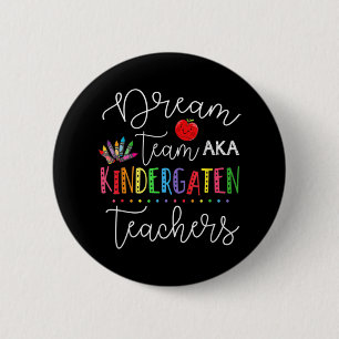 Last Day Of School Back To School Dream Team Kinde 2 Inch Round Button