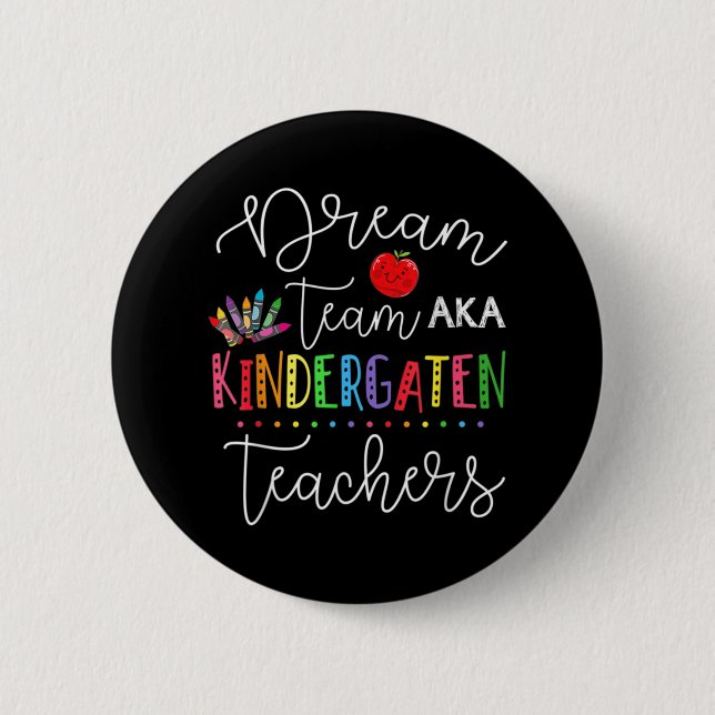 Last Day Of School Back To School Dream Team Kinde 2 Inch Round Button (Front)