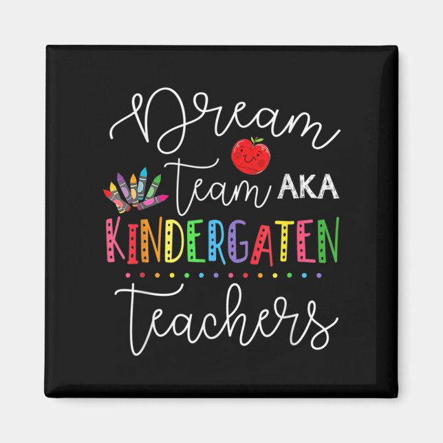 Last Day Of School Back To School Dream Team Kinde Magnet (Front)