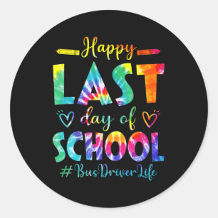 Last Day Of School Bus Driver Life Summer Tie Dye Classic Round Sticker