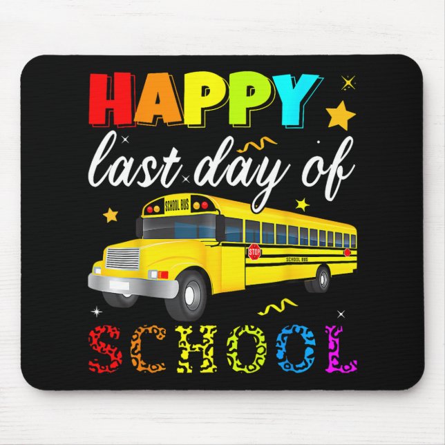 Last Day Of School Bus Driver Off Duty Student Tea Mouse Pad (Front)