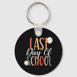 Last Day Of School For Groovy Students Teachers  Keychain