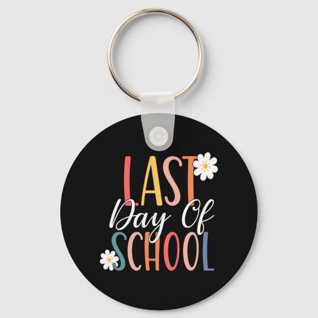 Last Day Of School For Groovy Students Teachers  Keychain (Front)